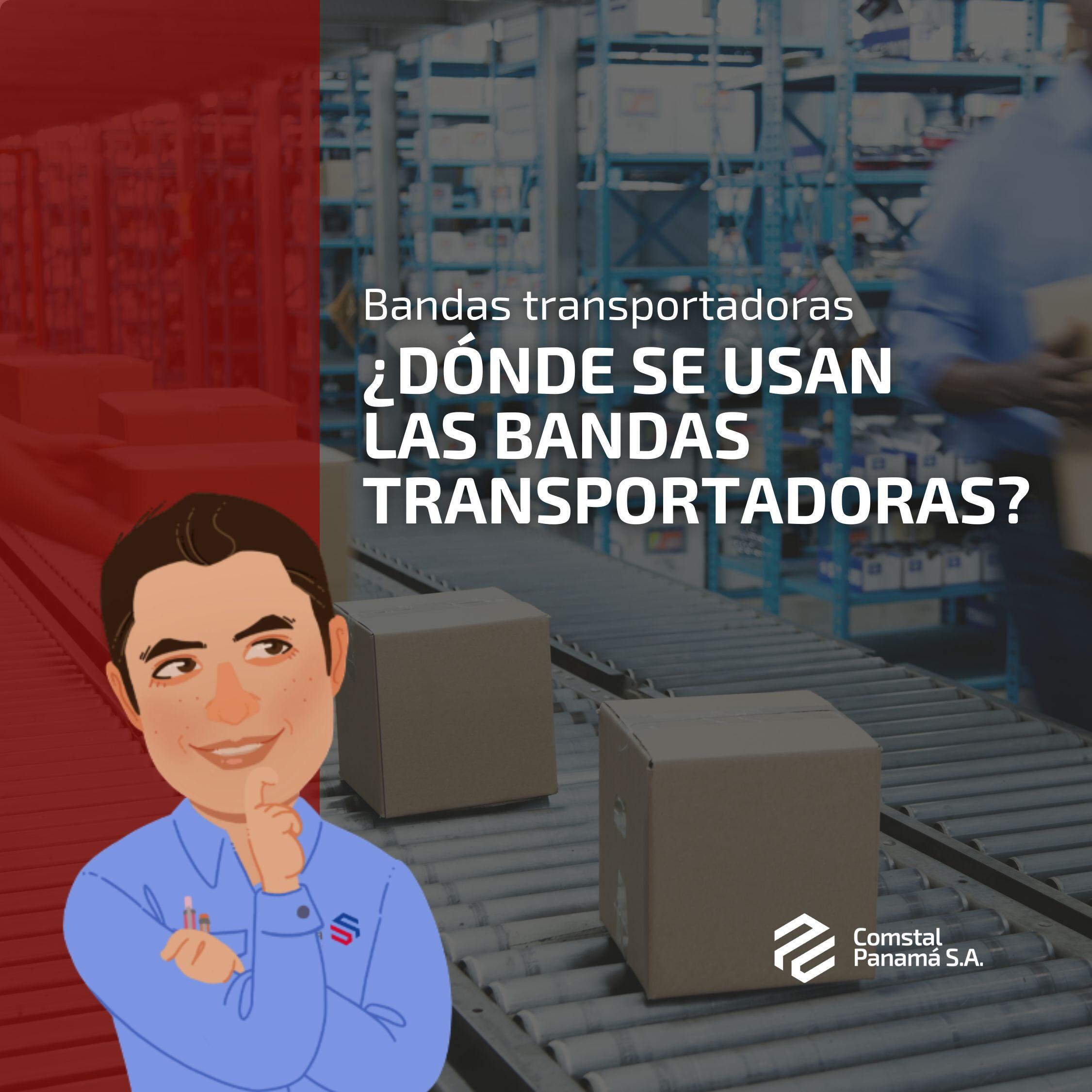  ¿Dónde se usan las Bandas Transportadoras?