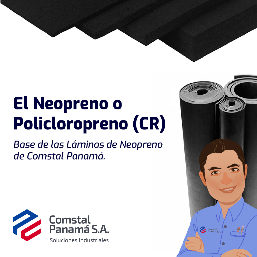 El Neopreno o Policloropreno (CR) base de las Láminas de Neopreno de Comstal Panamá